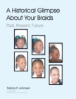 A Historical Glimpse About Your Braids - eBook