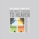 The Next Station to Heaven : New Canaan, Connecticut - eBook
