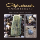 Alphabeach : Alphabet Rocks A-Z - eBook