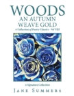 Woods an Autumn Weave Gold : A Collection of Poetry Classics - Vol Viii - eBook