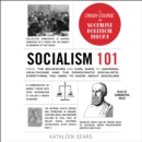 Socialism 101 : From the Bolsheviks and Karl Marx to Universal Healthcare and the Democratic Socialists, Everything You Need to Know about Socialism - eAudiobook