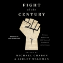 Fight of the Century : Writers Reflect on 100 Years of Landmark ACLU Cases - eAudiobook