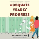 Adequate Yearly Progress : A Novel - eAudiobook