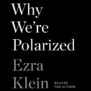 Why We're Polarized - eAudiobook