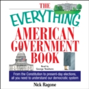 The Everything American Government Book : From the Constitution to Present-Day Elections, All You Need to Understand Our Democratic System - eAudiobook