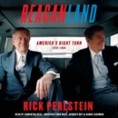 Reaganland : America's Right Turn 1976-1980 - eAudiobook