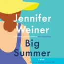 Big Summer : A Novel - eAudiobook