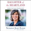 Daughter of the Heartland : My Ode to the Country that Raised Me - eAudiobook