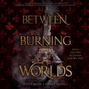 Between Burning Worlds - eAudiobook