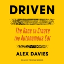 Driven : The Race to Create the Autonomous Car - eAudiobook