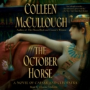 The October Horse : A Novel of Caesar and Cleopatra - eAudiobook