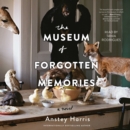 The Museum of Forgotten Memories - eAudiobook
