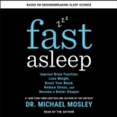 Fast Asleep : Improve Brain Function, Lose Weight, Boost Your Mood, Reduce Stress, and Become a Better Sleeper - eAudiobook