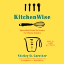 KitchenWise : Essential Food Science for Home Cooks - eAudiobook
