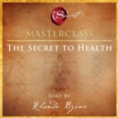 The Secret to Health Masterclass - eAudiobook