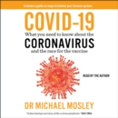 COVID-19 : Everything You Need to Know about the Corona Virus and the Race for the Vaccine - eAudiobook