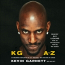 KG: A to Z : An Uncensored Encyclopedia of Life, Basketball, and Everything in Between - eAudiobook