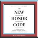 The New Honor Code : A Simple Plan for Raising Our Standards and Restoring Our Good Name - eAudiobook