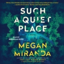 Such a Quiet Place : A Novel - eAudiobook