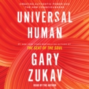 Universal Human : Creating Authentic Power and the New Consciousness - eAudiobook