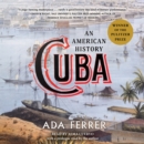 Cuba : An American History - eAudiobook