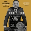 The Director : My Years Assisting J. Edgar Hoover - eAudiobook