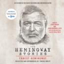 The Hemingway Stories : As featured in the film by Ken Burns and Lynn Novick on PBS - eAudiobook