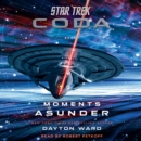 Star Trek: Coda: Book 1: Moments Asunder - eAudiobook