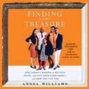 Finding Your Treasure : Our Family's Mission to Recycle, Reuse, and Give Back Everything-and How You Can Too - eAudiobook