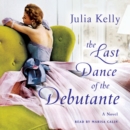 The Last Dance of the Debutante - eAudiobook