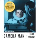 Camera Man : Buster Keaton, the Dawn of Cinema, and the Invention of the Twentieth Century - eAudiobook