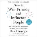 How to Win Friends and Influence People : Updated For the Next Generation of Leaders - eAudiobook