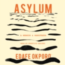 Asylum : A Memoir & Manifesto - eAudiobook