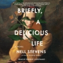 Briefly, A Delicious Life - eAudiobook