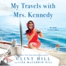 My Travels with Mrs. Kennedy - eAudiobook