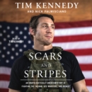 Scars and Stripes : An Unapologetically American Story of Fighting the Taliban, UFC Warriors, and Myself - eAudiobook