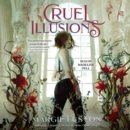 Cruel Illusions - eAudiobook