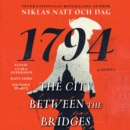 The City Between the Bridges : 1794: A Novel - eAudiobook