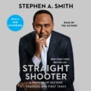 Straight Shooter : A Memoir of Second Chances and First Takes - eAudiobook