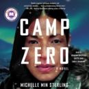 Camp Zero : A Novel - eAudiobook