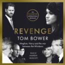 Revenge : Meghan, Harry, and the War Between the Windsors - eAudiobook