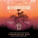 The Reformatory : A Novel - eAudiobook