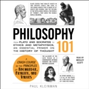 Philosophy 101 : From Plato and Socrates to Ethics and Metaphysics, an Essential Primer on the History of Thought - eAudiobook