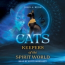 Cats : Keepers of the Spirit World - eAudiobook