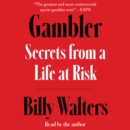 Gambler : Secrets from a Life at Risk - eAudiobook