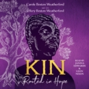 Kin : Rooted in Hope - eAudiobook