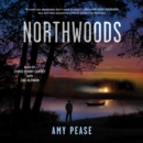 Northwoods : A Novel - eAudiobook