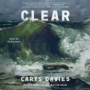 Clear : A Novel - eAudiobook