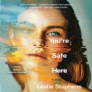 You're Safe Here - eAudiobook