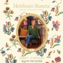 Heirloom Rooms : Soulful Stories of Home - eAudiobook